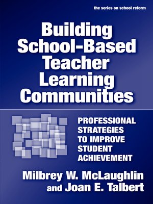 cover image of Building School-Based Teacher Learning Communities